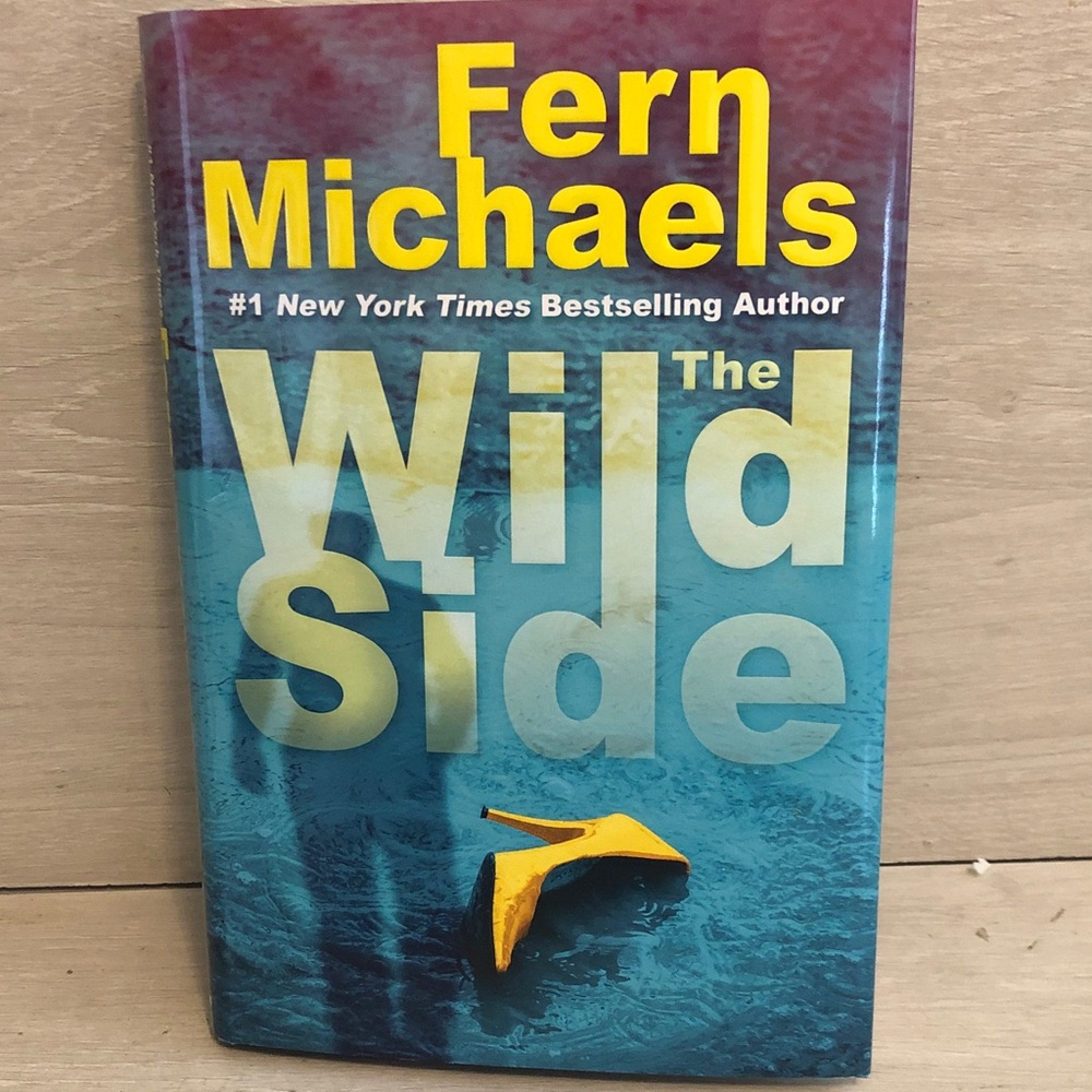 The Wild Side: A Gripping Novel of Suspense -- Fern Michaels